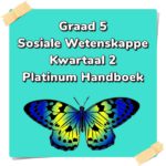 Graad 5 SW K2 Platinum • Teacha