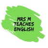 Mrs M teaches English