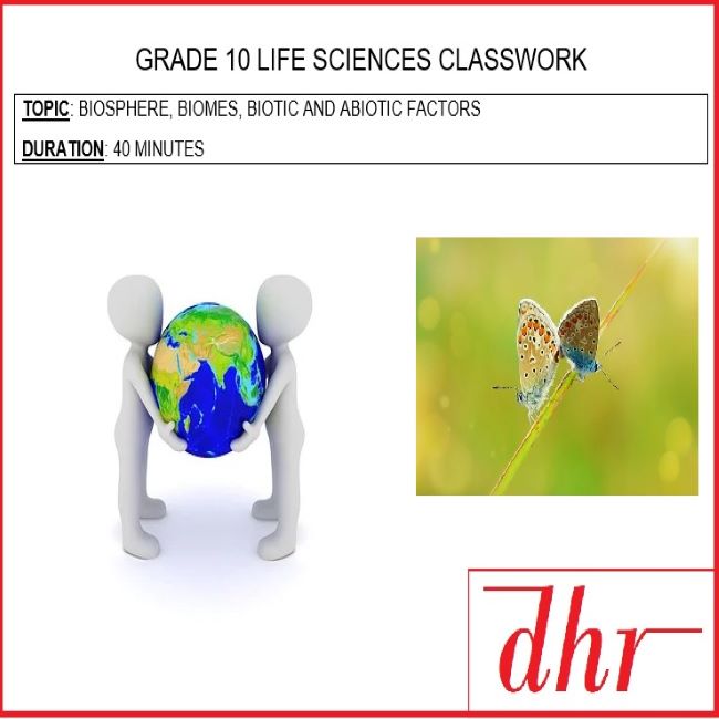 •　CLASSWORK　LIFE　BIOSPHERE,BIOMES,ECOLOGY,ECOSYSTEMS　10　GRADE　ON　SCIENCES　Teacha!