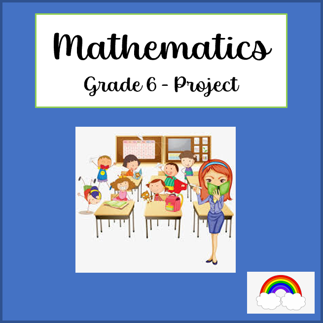 Mathematics Project Grade 6 Term 3 • Teacha!