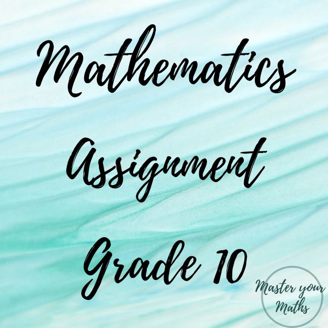 grade 10 assignment mathematics