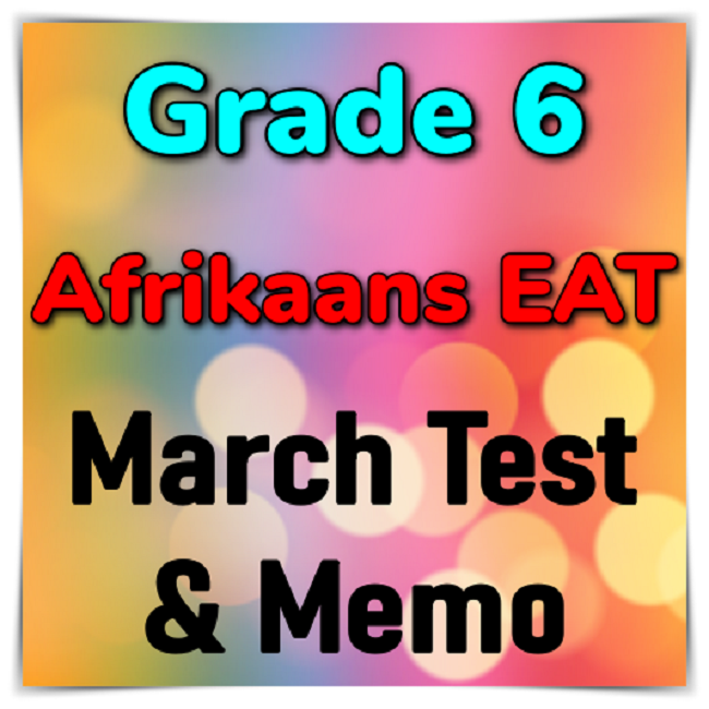 Grade 6 Afrikaans EAT March Exam & Memo 2023(1) • Teacha!