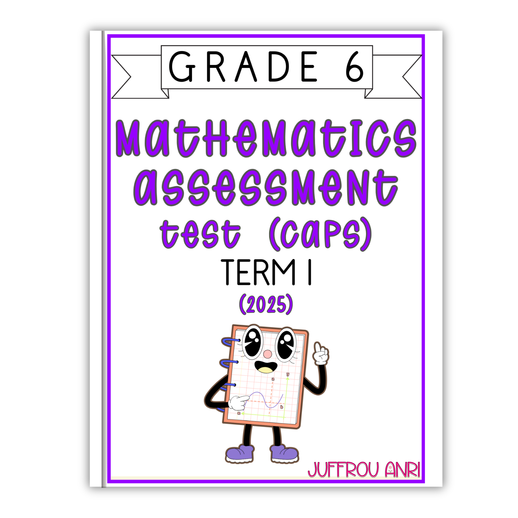 Grade 6 Mathematics Term 1 Assessment [Test(ATP)] (2025) • Teacha!
